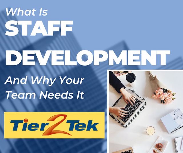 What Is Staff Development And Why Your Workforce Needs It