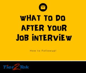 after a job interview - tier2tek staffing