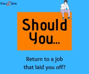 laid you off - tier2tek staffing