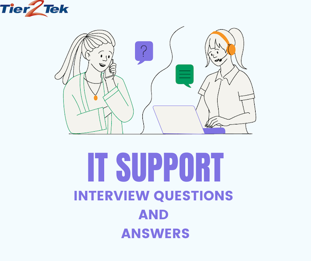 it support interview - tier2tek staffing
