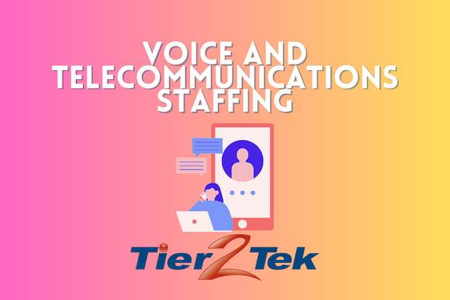 voice and telecommunications - tier2tek staffing - 1