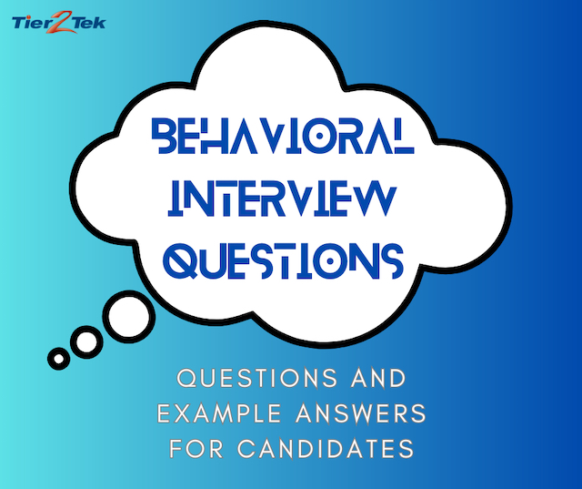 behavioral interview questions - tier2tek staffing - 1