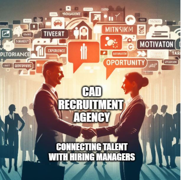 What is the role of CAD recruitment agencies in shaping modern engineering