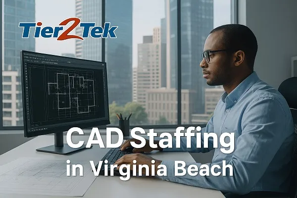 CAD professional working in a modern office in Virginia Beach, recruited by Tier2Tek Staffing.