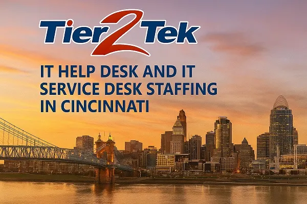 IT Help Desk and Service Desk Staffing Services in Cincinnati by Tier2Tek Staffing.